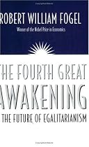 The Fourth Great Awakening and the Future of Egalitarianism