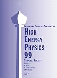 High Energy Physics 99 Proceedings of the International Europhysics Conference on High Energy Physics, Tampere, Finland, 15-21 July 1999