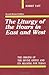 The Liturgy of the Hours in East and West: The Origins of the Divine Office and Its M...