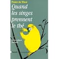 Quand les singes prennent le th�