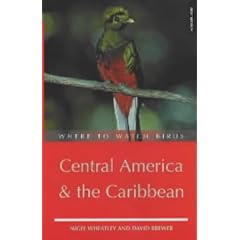 Where to Watch Birds in Central America and the Caribbean (Where to Watch Birds)