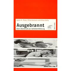 Ausgebrannt: Vom �berdru� zur Selbstentfaltung