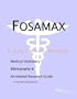 Fosamax - A Medical Dictionary, Bibliography, and Annotated Research Guide to Internet References