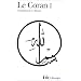 Le Coran, tome 1