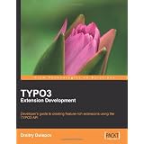 TYPO3 Extension Development: Developer's guide to creating feature rich extensions using the TYPO3 APIvon "Dmitry Dulepov"