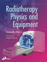 Radiotherapy Physics and Equipment