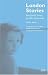 London Stories: Personal Lives, Public Histories