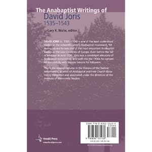The Anabaptist Writings of David Joris: 1535-1543 (Classics of the Radical Reformation)