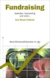 Fundraising: Spenden, Sponsoring und mehr ...