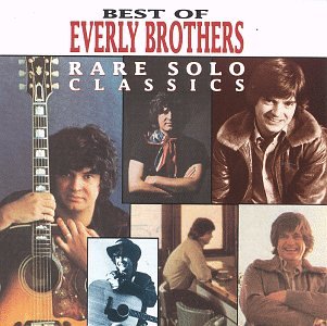 The Everly Brothers - Best of the Everly Brothers: Rare Solo Classics - Zortam Music