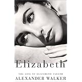 Elizabeth: The Life of Elizabeth Taylor