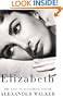 Elizabeth: The Life of Elizabeth Taylor