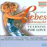 Franz Leh�r: Yearning for Love