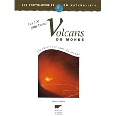 Les 101 plus beaux volcans du monde