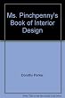 Ms.Pinchpenny's book of interior design