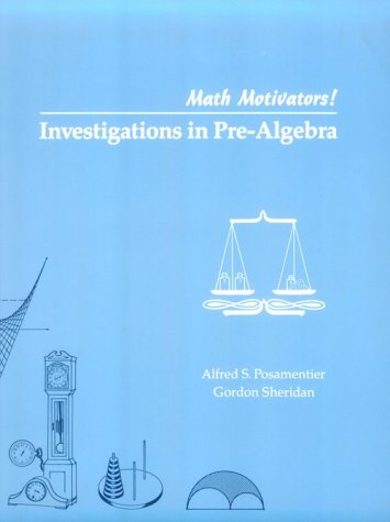 Investigations in Pre-Algebra/Math Motivators Series (Mathematics Motivators)