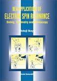 New Applications of Electron Spin Resonance: Esr Dating, Dosimetry& Microscopy