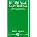 British Slave Emancipation: The Sugar Colonies and the Great Experiment, 1830-1865 (Clarendon Paperbacks)
