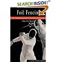 Foil Fencing: The Techniques and Tactics of Modern Foil Fencing