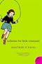 Lullabies For Little Criminals: A Novel