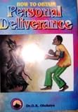 How to obtain personal deliverance