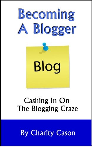 Becoming A Blogger: How to Start a Blog This Afternoon (Make Money Online) Becoming A Blogger: How to Start a Blog This Afternoon (Make Money Online)