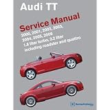 Audi TT Service Manual: 2000-2006: 1.8 liter turbo, 3.2 liter; including roadster and quattro