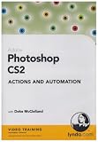 Photoshop CS2 Actions and Automation (PC)