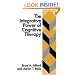 The Integrative Power of Cognitive Therapy