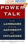 Power Talk: Using Language to Build Authority and Influence