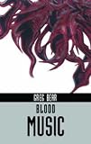 Blood Music (Ibooks Science Fiction Classics)