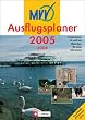 MVV-Ausflugsplaner 2005/2006. Freizeitziele in und um M�nchen f�r jede Jahreszeit