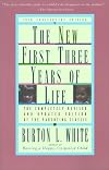 New First Three Years of Life: Completely Revised and Updated
