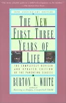New First Three Years of Life: Completely Revised and Updated