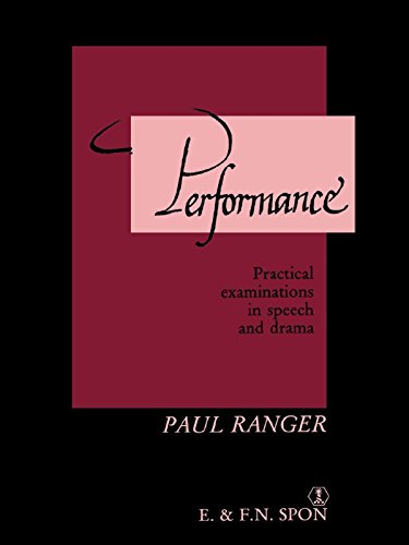 Performance: Practical examinations in speech and drama