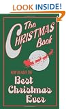 The Christmas Book: How to Have the Best Christmas Ever