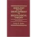 Ideology and the Development of Sociological Theory (7th Edition)