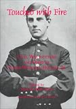 Touched With Fire: Civil War Letters and Diary of Olivier Wendell Holmes (The Norths Civil War, 12)