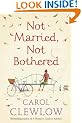 Not Married, Not Bothered: An ABC for Spinsters