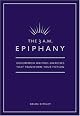 The 3 A.M. Epiphany: Uncommon Writing Exercises That Transform Your Fiction