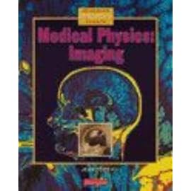 Medical Physics (Heinemann Advanced Science)