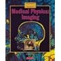 Medical Physics: Imaging (Heinemann Advanced Science)