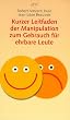 Kurzer Leitfaden der Manipulation zum Gebrauch f�r ehrbare Leute.