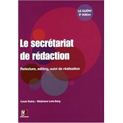 Le secr�tariat de r�daction : Relecture, editing, suivi de r�alisation