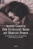Der Gutenacht-Krimi mit Hercule Poirot: Die spektakul�rsten F�lle des Meisterdetektivs mit den kleinen grauen Zellen