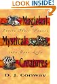 Magical Mystical Creatures: Invite Their Powers in to Your Life