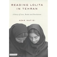 Reading "Lolita" in Tehran: A Story of Love, Books and Revolution