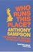 Book Who Runs This Place?: The Anatomy of Britain in the 21st Century