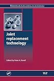 Joint replacement technology