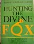 Hunting the Divine Fox